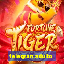telegran adulto